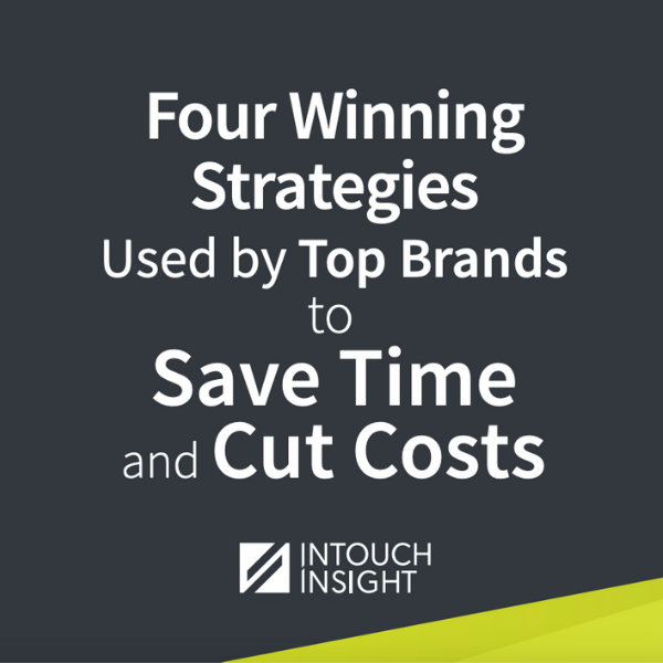 Four Winning Strategies Used by Top Brands to Save Time and Cut Costs