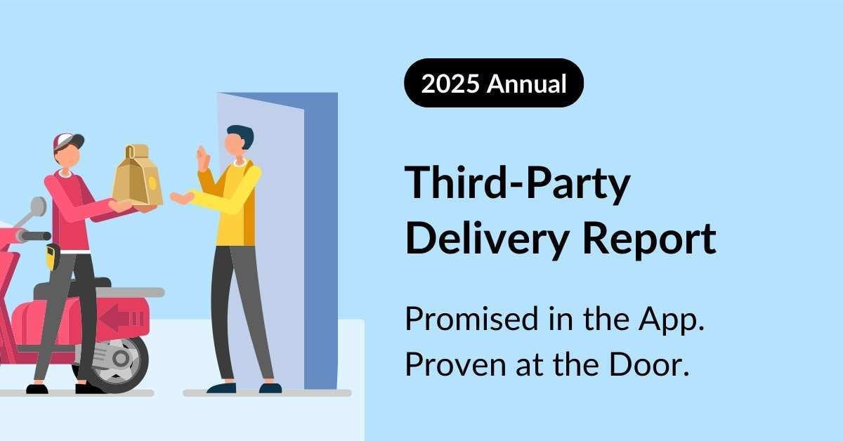 Third-Party Delivery Report 2025 - Promised in the App. Proven at the Door.