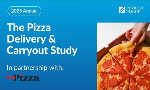 Pizza Delivery and Carryout (Delco) Study by Intouch Insight