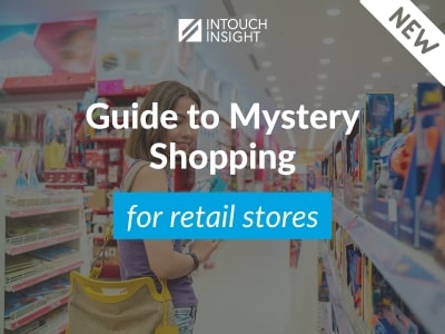A comprehensive guide for retail store chains to relaunching their mystery shopping program for CX excellence