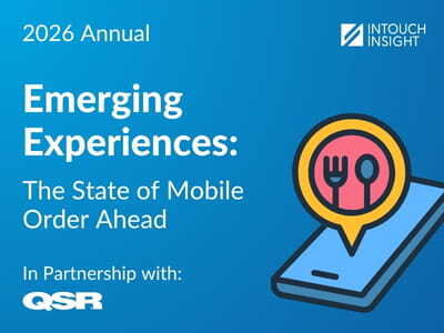 The 2026 Annual Emerging Experiences Report: The State of Mobile Order Ahead in Partnership with QSR