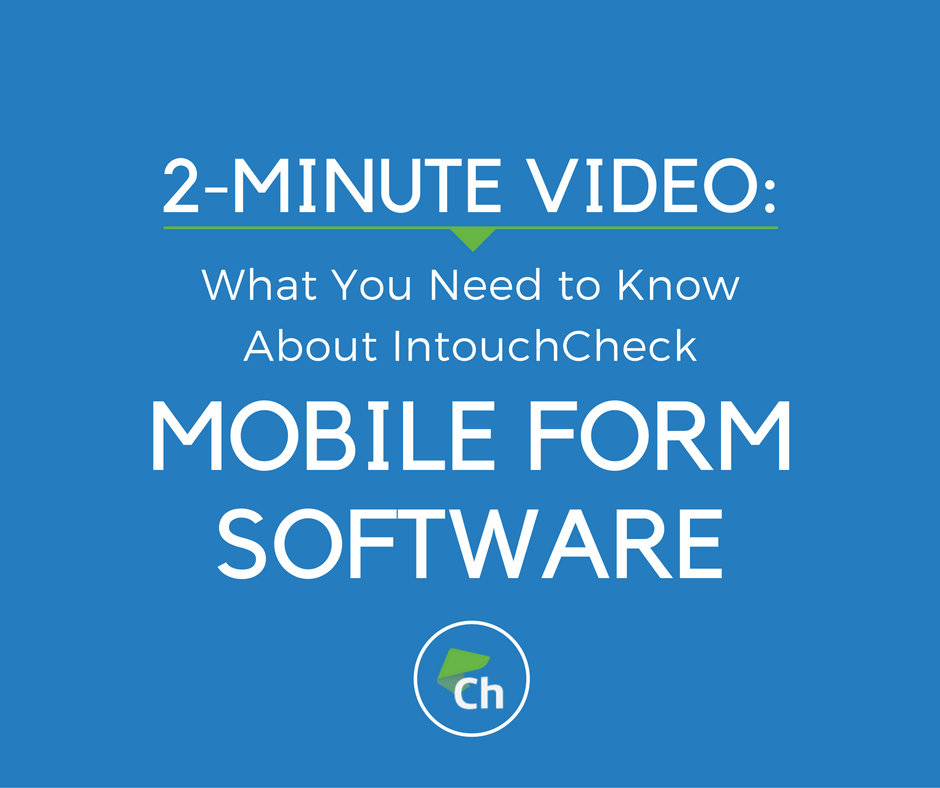 2-Minute Video: What You Need to Know About Mobile Form Software
