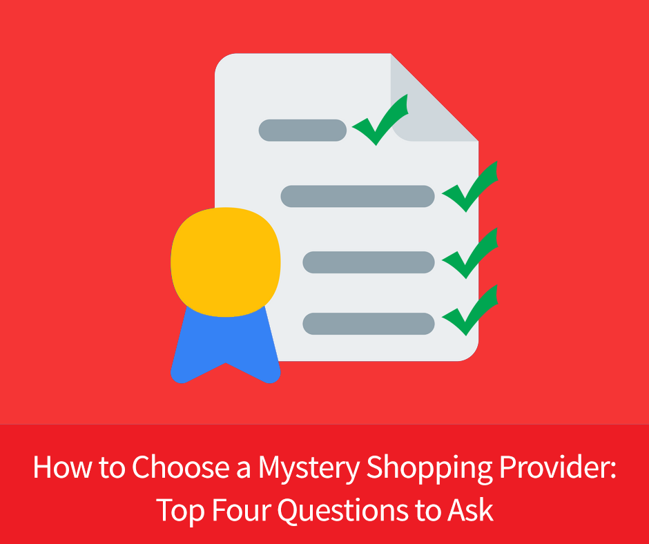 Top four questions you should ask potential mystery shopping providers