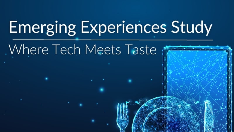 Emerging Experiences: Where Tech Meets Taste