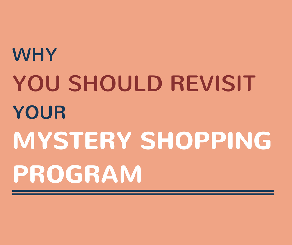 Revisit Your Mystery Shopping Program