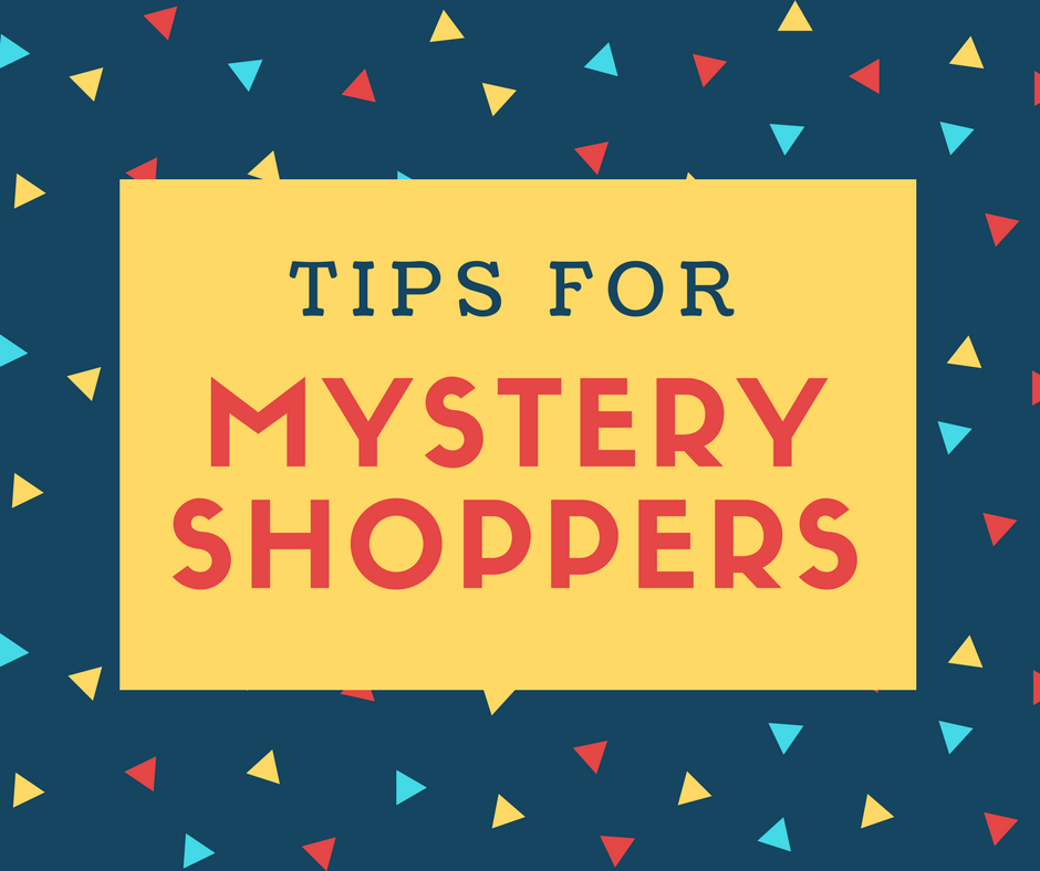 Tips for Mystery Shoppers
