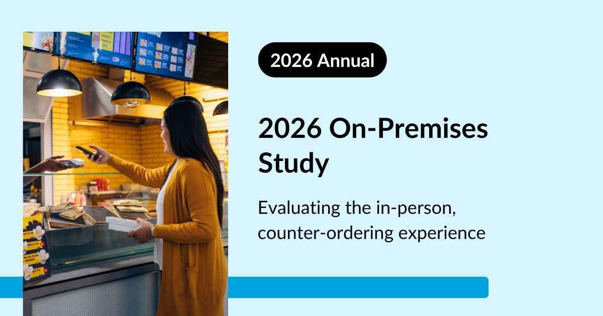 2026 On-Premises Study: What's Changing in QSR In-Person Experiences
