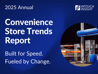 Download the annual convenience store trends report 2025 by Intouch Insight